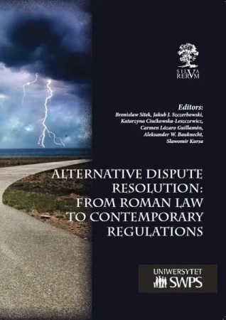 Alternative Dispute Resolution: From Roman Law... - praca zbiorowa