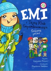 Emi i Tajny Klub Superdziewczyn Tom 6 Śnieżny Patrol (wyd.2022) - Agnieszka Mielech