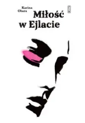 Miłość w Ejlacie - Karina Obara