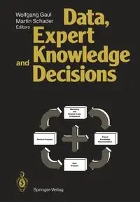Data, Expert Knowledge and Decisions - Gaul Wolfgang