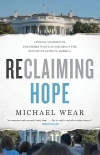 Reclaiming Hope | Softcover - Michael Wear
