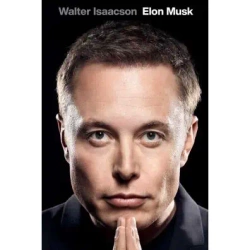Elon Musk - Walter Isaacson - 2023