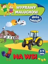 Wyprawy maluchów. Na wsi - Anna Wiśniewska