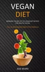 Vegan Diet - Jose Beard