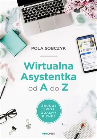 Wirtualna Asystentka od A do Z - Pola Sobczyk