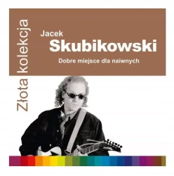 Złota Kolekcja. Dobre miejsce dla naiwnych, CD