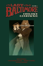 Królowe Czarownic. Lady Baltimore. Tom 1 - Mike Mignola