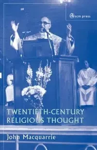 Twentieth-Century Religious Thought - John MacQuarrie