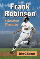 Frank Robinson - John C. Skipper