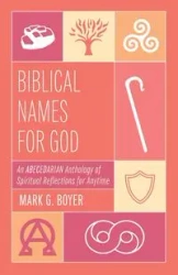 Biblical Names for God - Mark G. Boyer