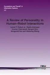 A Review of Personality in Human-Robot Interactions - Robert Lionel Jr. P.