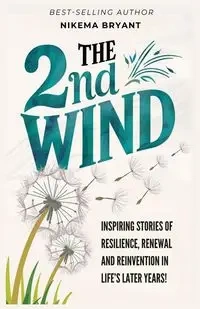 THE 2ND WIND - BRYANT NIKEMA