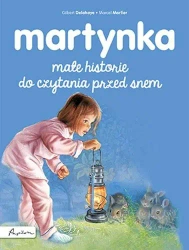 Martynka. Małe historie do czytania przed snem - Gilbert Delahaye, Marcel Marlier