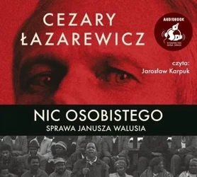 Nic osobistego. Sprawa Janusza Walusia audiobook - Cezary Łazarewicz