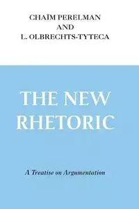 New Rhetoric, The - Perelman Chaïm