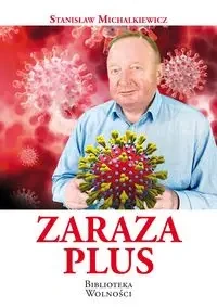 Zaraza Plus - Stanisław Michalkiewicz