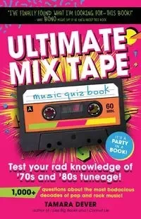 Ultimate Mix Tape Music Quiz Book - Tamara Dever