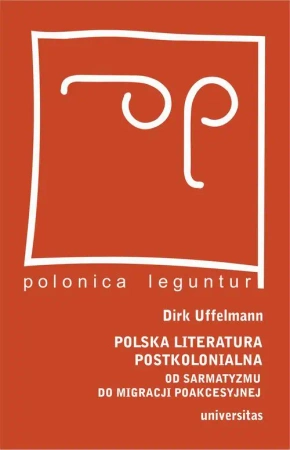 eBook Polska literatura postkolonialna - Dirk Uffelmann epub mobi