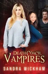 Death Coach, Vampires - Sandra Wickham
