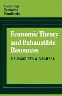 Economic Theory and Exhaustible Resources - DasGupta P. S.