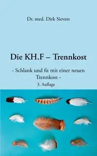 Die KH.F - Trennkost - Dirk Sievers