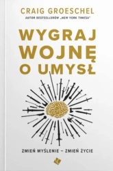 Wygraj wojnę o umysł - Craig Groeschel