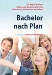 Bachelor nach Plan. Dein Weg ins Studium - Sebastian Horndasch