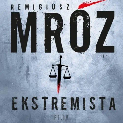 audiobook Ekstremista - Remigiusz Mróz