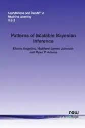 Patterns of Scalable Bayesian Inference - Elaine Angelino