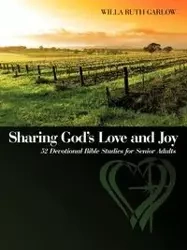 Sharing God's Love and Joy - Willa Ruth Garlow