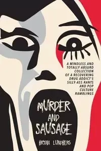 Murder and Sausage - Bryan Lundberg