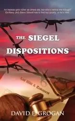 The Siegel Dispositions - David E. Grogan