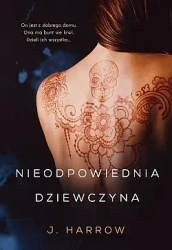 Nieodpowiednia dziewczyna wyd. 2020 - J. Harrow
