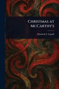 Christmas at McCarthy's - Elizabeth F. Guptill (Elizabeth Fran...