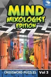 Mind Mixologist Edition Vol 3 - Speedy Publishing LLC