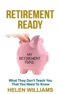 Retirement Ready - Williams Helen