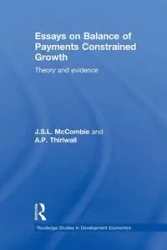 Essays on Balance of Payments Constrained Growth - McCombie John