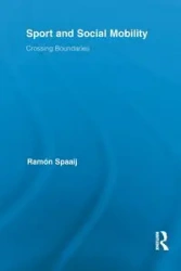 Sport and Social Mobility - Ramón Spaaij