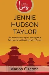 Jennie Hudson Taylor - Marion Osgood