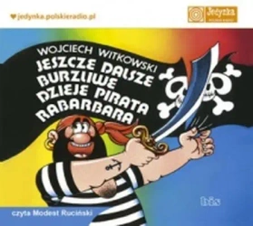 CD MP3 Jeszcze dalsze burzliwe dzieje pirata rabarbara - Wojciech Witkowski