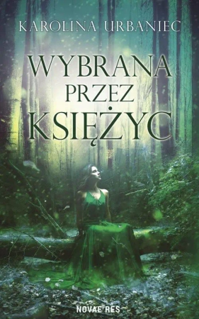 eBook Wybrana przez księżyc - Karolina Urbaniec mobi epub