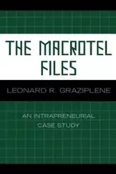 The Macrotel Files - Leonard R. Graziplene