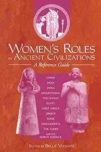 Women's Roles in Ancient Civilizations - Vivante Bella