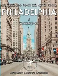 Philadelphia, Kulinarische Reise mit Mirko Reeh - Reeh Mirko