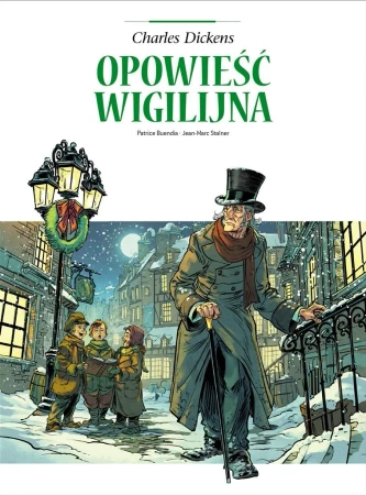 Adaptacje literatury. Opowieść wigilijna - Patrice Buendia, Jean-Marc Stalner