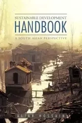 Sustainable Development Handbook- A South Asian Perspective - Hossain Aliar