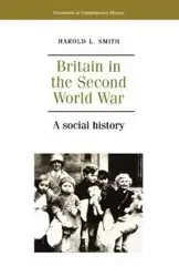 Britain in the second world war - Harold Smith