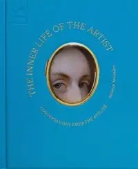 The Inner Life of the Artist - Juliette Aristides