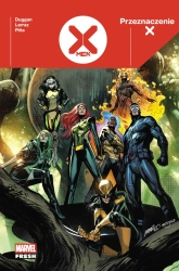 X-Men Przeznaczenie X T.1 - Gerry Duggan, Pepe Larraz, C.F. Villa, Javier Pia