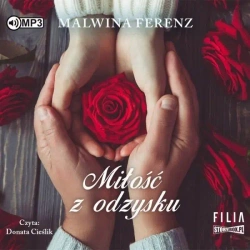 Miłość z odzysku audiobook - Malwina Ferenz